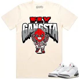 Jordan 3 White Cement 3s Shirt to Match - RED FLY GANGSTA