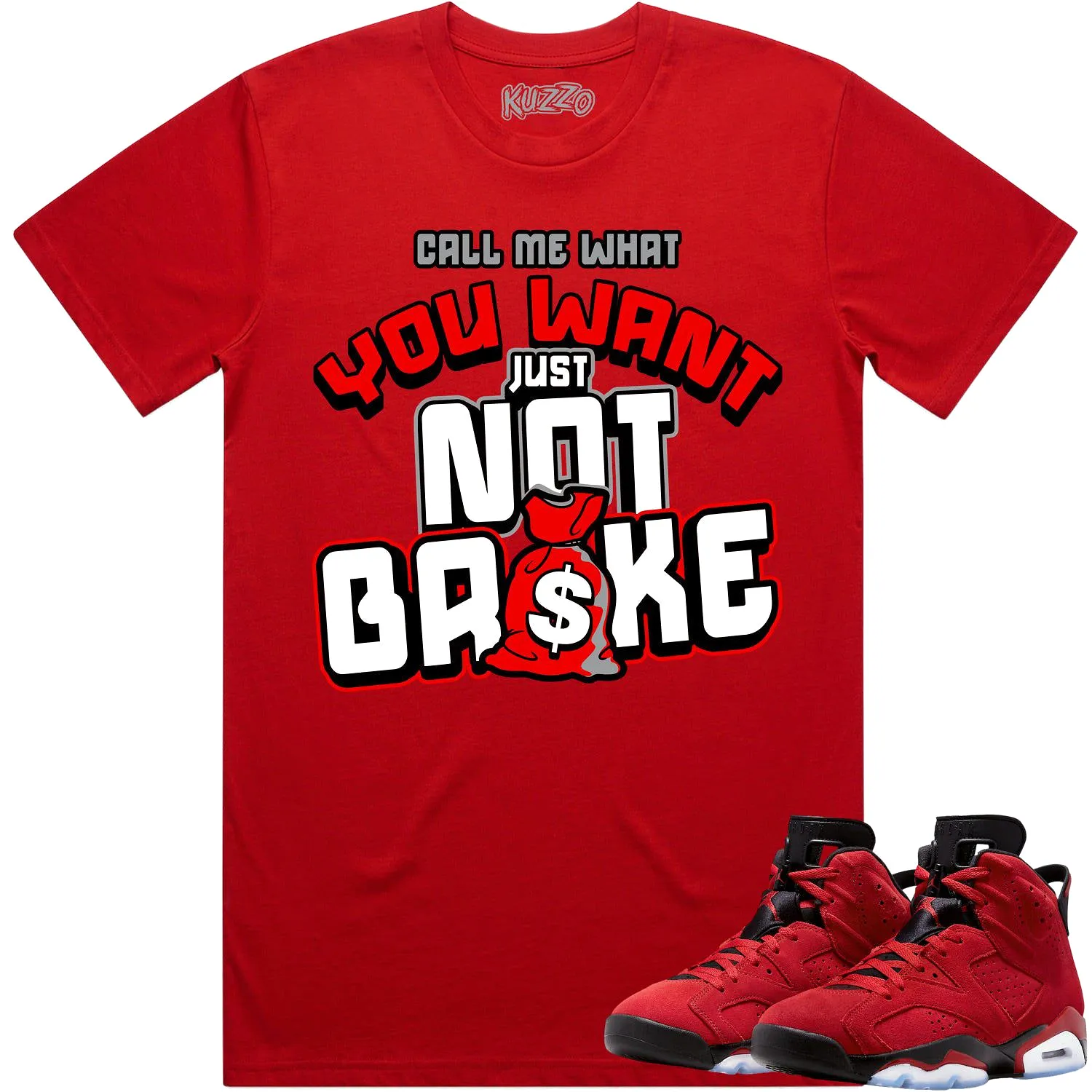 Jordan 6 Toro Bravo 6s Shirt to Match - RED NOT BROKE