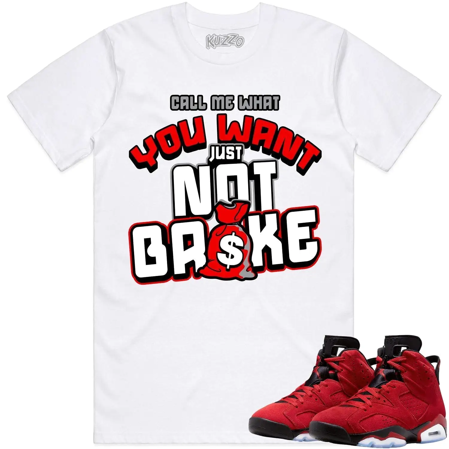 Jordan 6 Toro Bravo 6s Shirt to Match - RED NOT BROKE